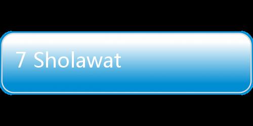 7 Sholawat yang Cocok untuk Dilantunkan saat Maulid Nabi