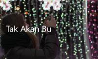 Tak Akan Buru