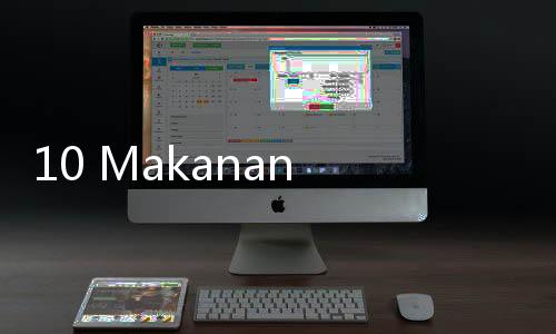 10 Makanan Tinggi Kalium Selain Pisang, Makan Enak Tubuh Sehat